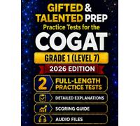 Gifted and Talented Test Prep for the CogAT® - Grade 1: Two Practice Tests with Detailed Answer Explanations, Audio Files, and Scoring Guide (CogAT® Mastery for Gifted Placement)