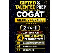 Gifted and Talented Test Prep for the CogAT® - Grade 2 + Grade 3: Four Practice Tests with Detailed Answer Explanations, Audio Files, and Scoring Guide (CogAT® Mastery for Gifted Placement)