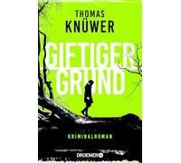 Giftiger Grund: Kriminalroman | Ein vielschichtiger, psychologischer Krimi vom Gewinner des deutschen Krimipreis 2024