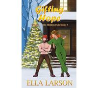 Gifting Hope (Falling for the Hidden Folk)