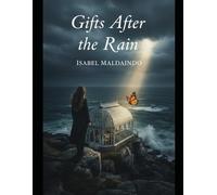 GIFTS AFTER THE RAIN