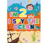 Gifts for 2 Year Old Girls and Boys: I'm 2 and I See the Ocean: Search and Discover Book for Three Year Olds: Fun Search and Discover Activity Book ... My Little Eye - A Look, Find & Learn Book