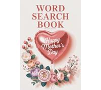 Gifts for Women: Happy Mother's Day Word Search Book with 100 Cozy & Stress Relief Puzzles and Answers for Her