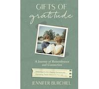 Gifts of Gratitude: A Journey of Remembrance and Connection