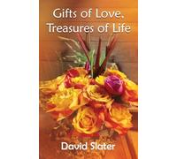 Gifts of Love, Treasures of Life