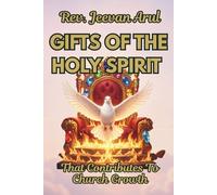 Gifts Of The Holy Spirit That Contribute To Church Growth