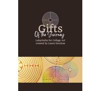 Gifts of the Journey: Labyrinth Images for Collage Art