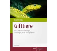 Gifttiere: Ein Handbuch für Biologen, Toxikologen, Ärzte und Apotheker