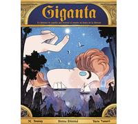 Giganta. Historia De Aquella Que Recorrió El Mundo En Busca De Libertad