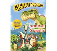 Gigantosaurus. Cuentos de 5 minutos