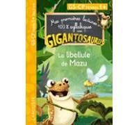 Gigantosaurus - Premières Lectures - Cp Niv 1 - La Libellule De Mazu (