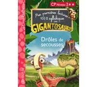 Gigantosaurus - Premières Lectures - Cp Niv 2 - Drôles De Secousses !