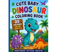 Giggle Dino Adventures: 25 Cute and Funny Dinosaur Coloring Pages for Kids Ages 4-8