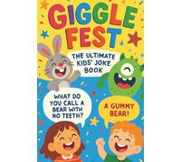 Giggle Fest: The Ultimate Kids' Joke Book: 600+ Clean & Funny Jokes for Kids-Packed with Hilarious One-Liners, Brain teasers, Riddles, Knock Knock Jokes, Animal Gags, Tongue Twisters & More!