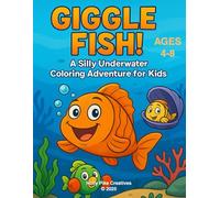 Giggle Fish!: A Silly Underwater Coloring Adventure for Kids Ages 4-8