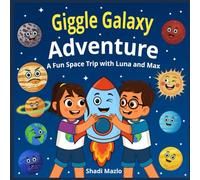 Giggle Galaxy Adventure: A Fun Space Trip with Luna and Max