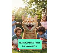 Giggle Meow Magic: Funny Cat Jokes for Kids