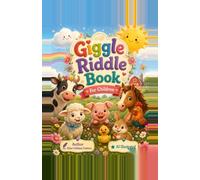 Giggle Riddle Book: Seasons, Animals, Colors and Days of the W ll Wrapped in Giggles