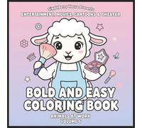 GiggleBerry House Presents: Bold And Easy Cute And Comfy Coloring Book: ENTERTAINMENT, MOVIES, CARTOONS & THEATER: Animals At Work "Volume 6"