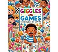 Giggles and Games: Where Laughs Meet Learning | Diverse Range of Fun and Educational Tasks Puzzles and Brain Teasers. The Ultimate Activities Book for Kids