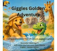 Giggles’ Golden Adventure: A bilingual picture book filled with treasure, giggles & surprises (The Bilingual Buddy Series: Adventures with Giggles)