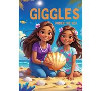 Giggles under the sea: Lani & Leia's Adventure
