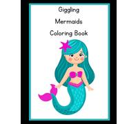 Giggling Mermaids Coloring Book: Funny Ocean Jokes & Cute Mermaid Coloring Pages for Kids Ages 4-8