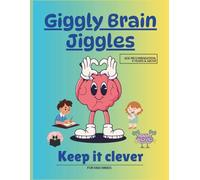 Giggly Brain Jiggles: Bilateral Brain Activity books for kids | 4 plus years | Keep it Clever | Enhance the Child Mind with Bilateral stimulation and coordination