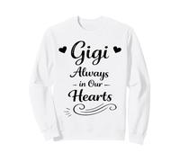 Gigi Always In Our Hearts - Abuela Familiar Orgullosa y Amorosa Sudadera