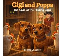 Gigi and Poppa: The case of the missing eggs (Gigi & Poppa)