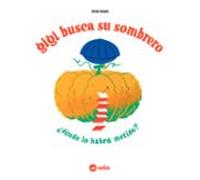 Gigi Busca Su Sombrero: ¿donde Lo Habra Metido?
