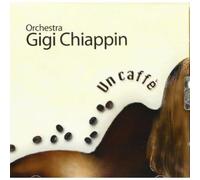 Gigi Chiappin - Un Caffe'