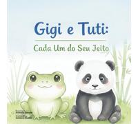 Gigi e Tuti: Cada Um do Seu Jeito