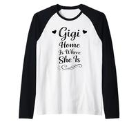 Gigi Home Is Where She Is Where She Is - Orgullosa Familia Nietos Abuela Camiseta Manga Raglan