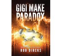 Gigi Make Paradox (Where the Hell is Tesla? Book 3)