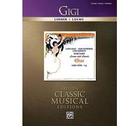 Gigi: Piano/Vocal/Chords (Classic Musical Edition) by Alan Jay Lerner (6-Jan-2008) Sheet music