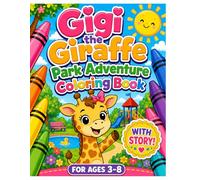 Gigi the Giraffe Park Adventure Coloring Book: With Story