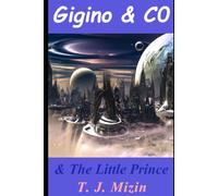Gigino & Co: & The Little Prince