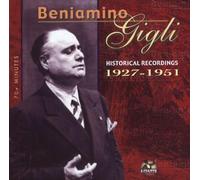 Gigli, Beniamino - Historical Recordings 1927-1951