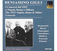 Gigli Beniamino - I Concerti Del 1953 A Napoli