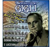 Gigli Beniamino - Le Piu Belle Arie Da Opera Vol. 2