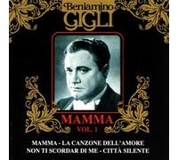 Gigli Beniamino - Mamma Vol.1