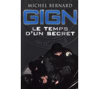 GIGN: Le temps d'un secret
