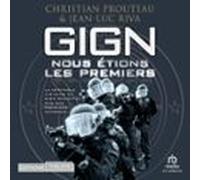 Gign: Nous Étions Les Premiers (audiolibro)