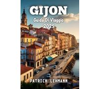 Gijon Guida Di Viaggio 2025