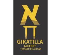 Gikatilla. Alefbet: Tratado del Zohar