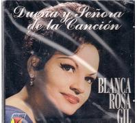 Gil, Blanca Rosa - Duena Y Senora De La Cancion