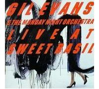 Gil Evans & Monday Night Orchestra, The - Live At Sweet Basil