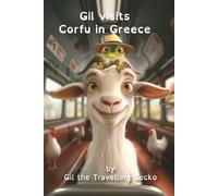 Gil Visits Corfu in Greece (Gil The Travelling Gecko (Black and White Version))