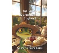 Gil Visits Dartmoor (Gil The Travelling Gecko (Black and White Version))